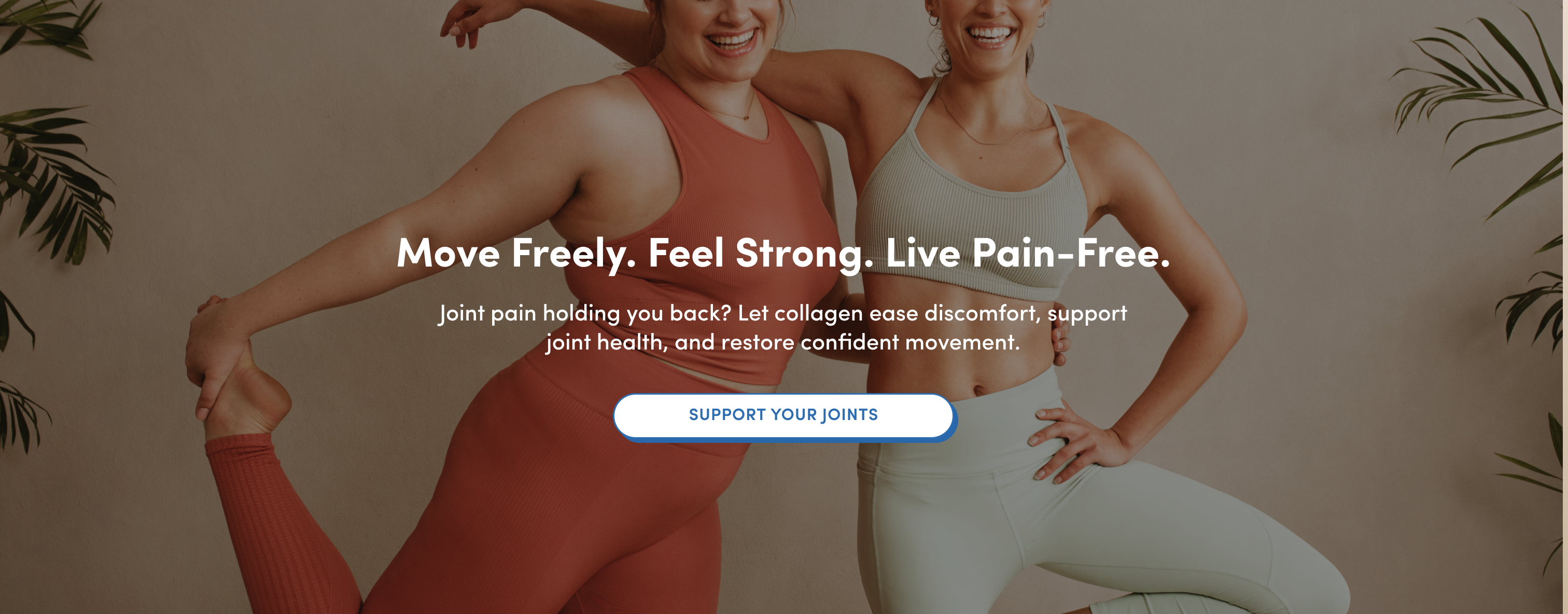 Two women in athletic wear smile while stretching together, standing side by side in a bright room with plants in the background. Overlay text promotes joint health and invites users to support their joints.