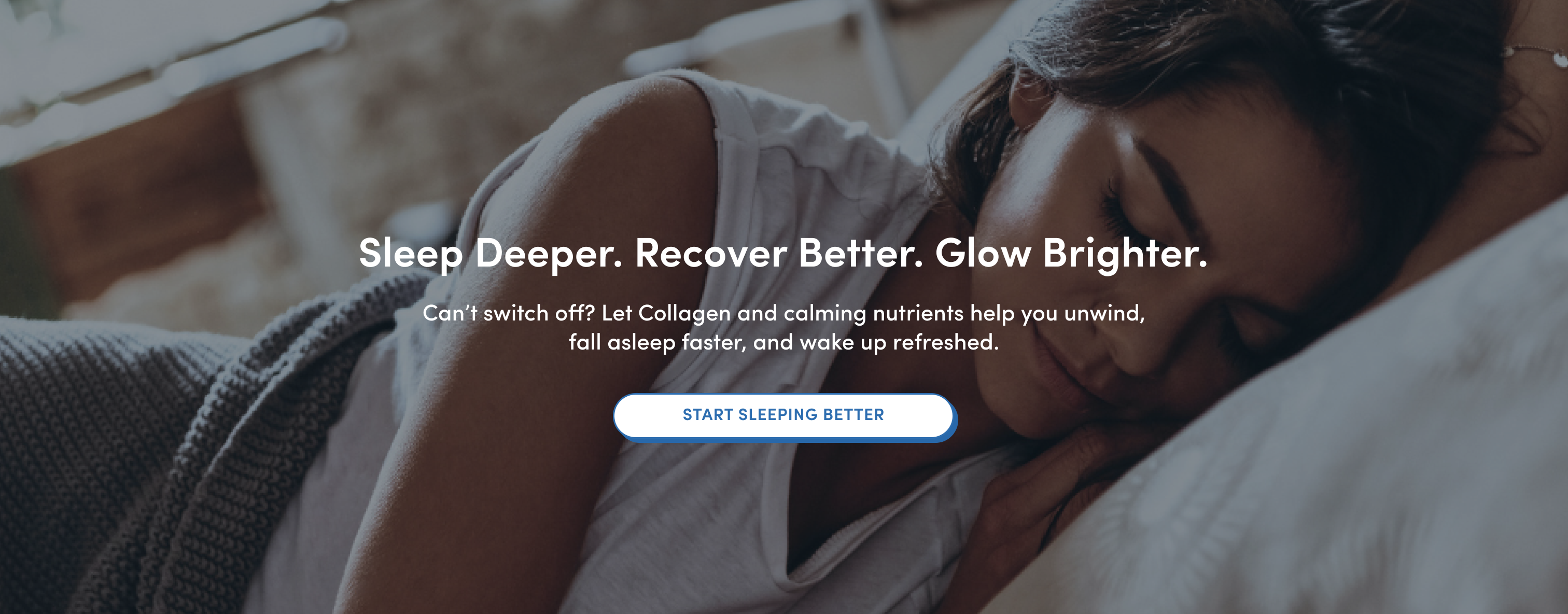 A woman sleeps peacefully on her side in bed, partially covered by a white blanket. Overlaid text promotes better sleep and relaxation, with a button labeled Start Sleeping Better.