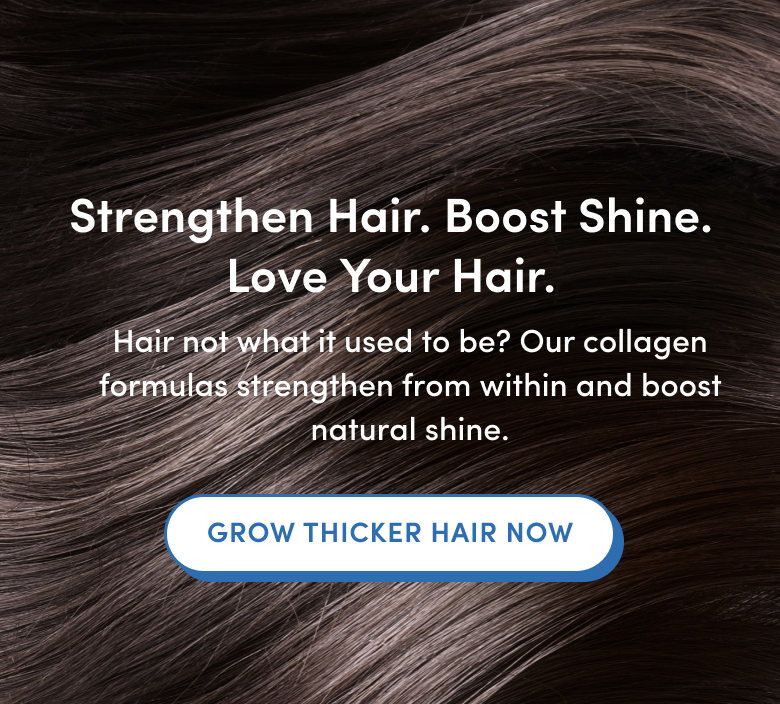Close-up of shiny, healthy brown hair with text promoting collagen formulas for stronger, shinier hair. A button at the bottom reads Grow Thicker Hair Now.