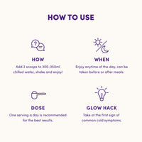 Instructional graphic: How to Use The Collagen Co. Immunity Collagen Peptides - Elderberry & Raspberry 208g—add 2 scoops to chilled water, enjoy anytime (before/after meals), take one serving daily, boost at first cold symptoms.