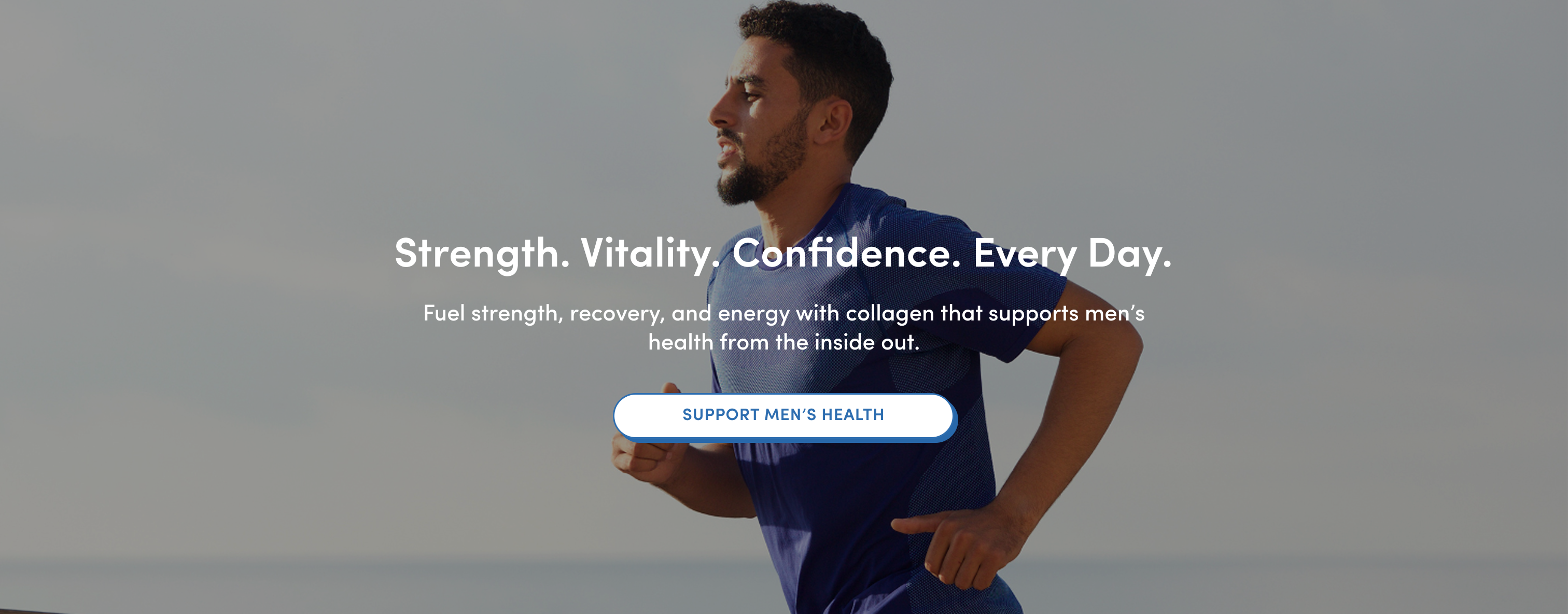 A man in a blue shirt runs outdoors under sunlight, with text overlay: Strength. Vitality. Confidence. Every Day. and a button labeled Support Mens Health.