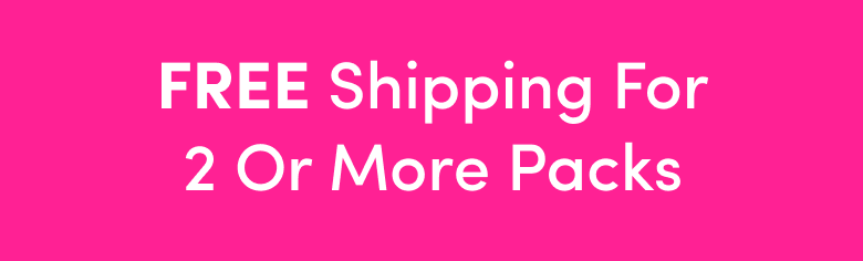 Pink banner with white text that reads: FREE Shipping For 2 Or More Packs.